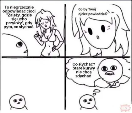 Co by Twój ojciec powiedział?