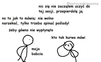 Trzeba spinać poślady