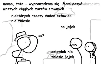 Człowiek nie zniesie jajek
