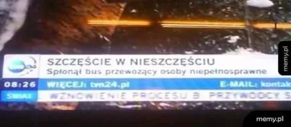 Szczęście w nieszczęściu