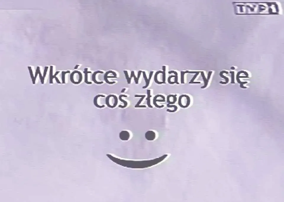 Wkrótce wydarzy się coś złego